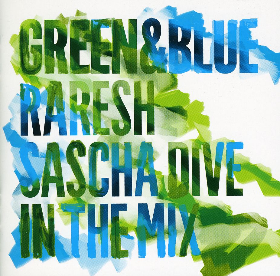 GREEN & BLUE - RARESH & SASCHA DIVE IN THE MIX