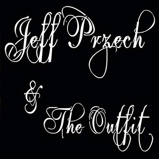 JEFF PRZECH & THE OUTFIT