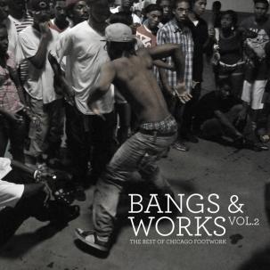 BANGS & WORKS 2: B.O CHICAGO FOOTWORK / VARIOUS