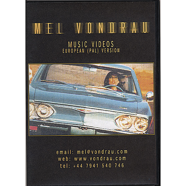 MEL VONDRAU-MUSIC VIDEOS-EUROPEAN