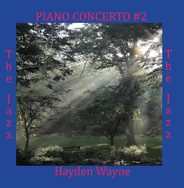 PIANO CONCERTO #2: THE JAZZ