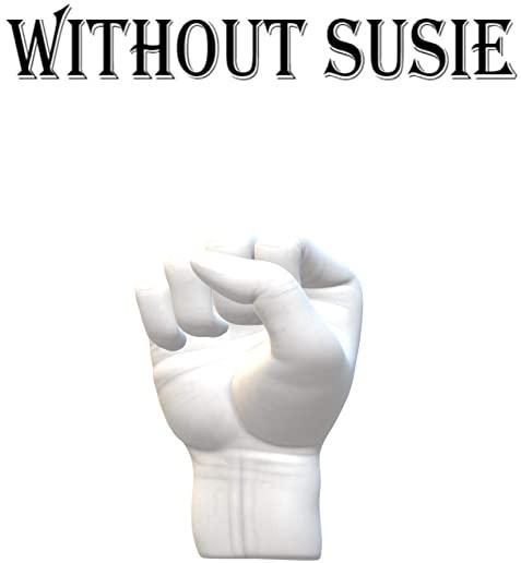 WITHOUT SUSIE