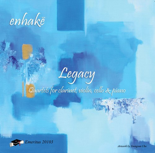 LEGACY-QUARTETS FOR CLARINET VIOLIN CELLO & PIANO