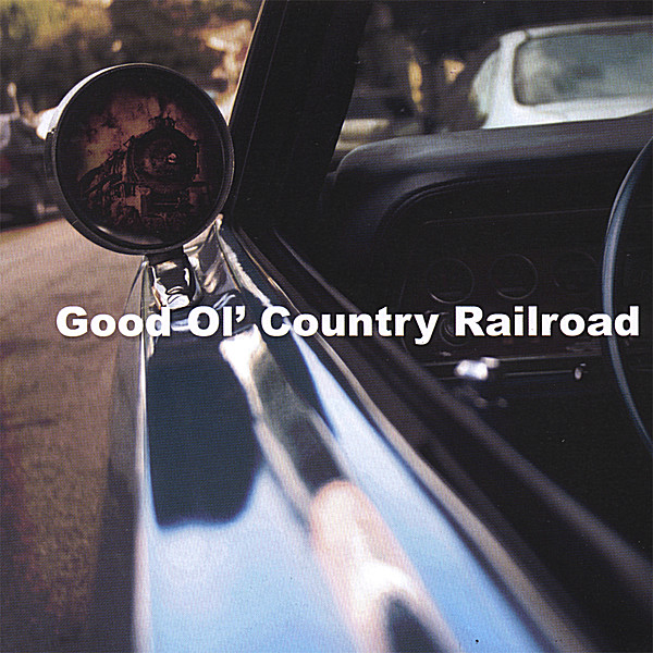 GOOD OL' COUNTRY RAILROAD