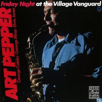 FRIDAY NIGHT AT THE VILLAGE VANGUARD