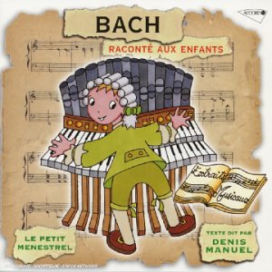 BACH J S: RACONTE AUX ENFANTS