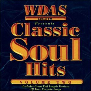 CLASSIC SOUL HITS 2: WDAS FM / VARIOUS