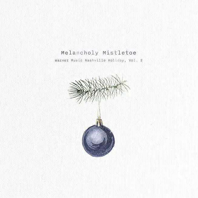 MELANCHOLY MISTLETOE - WARNER NASH HOLIDAY, VOL. 2