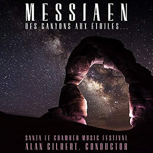 MESSIAEN: DES CANYONS AUX ETOILES