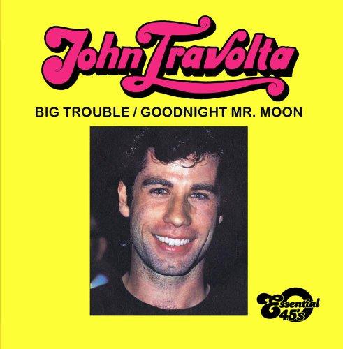 BIG TROUBLE / GOODNIGHT MR. MOON (MOD)