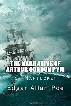 NARRATIVE OF ARTHUR GORDON PYM