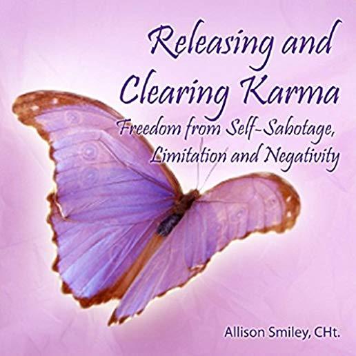 RELEASING & CLEARING KARMA