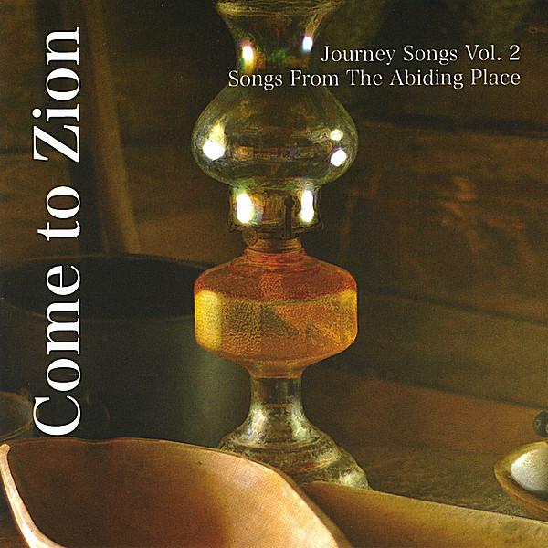 COME TO ZION-JOURNEY SONGS 2