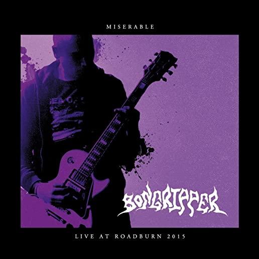 MISERABLE LIVE AT ROADBURN 2015