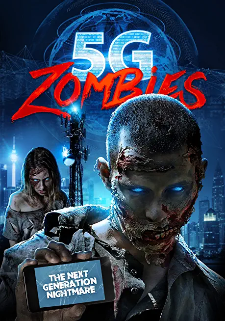 5G ZOMBIES