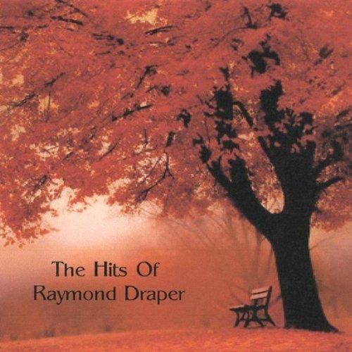 HITS OF RAYMOND DRAPER (CDR)