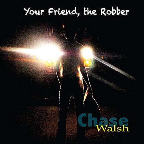 YOUR FRIEND THE ROBBER (CDR)