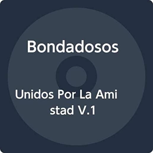 UNIDOS POR LA AMISTAD 1